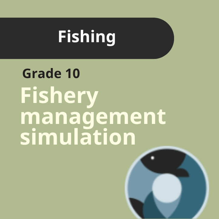 Grade 10: Fishery Management Simulation