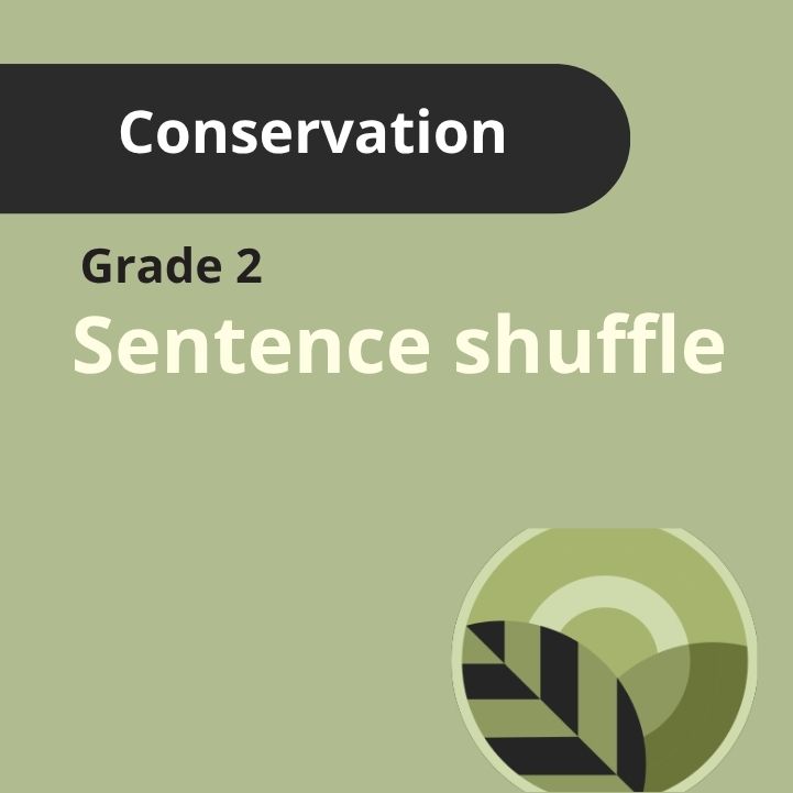 Grade 2 | Conservation - Sentence Shuffle