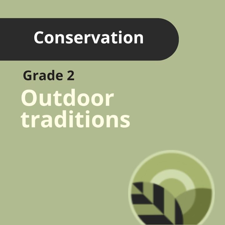 Grade 2: Outdoor Traditions